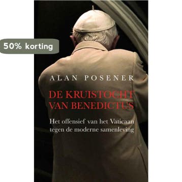 De kruistocht van Benedictus 9789079001194 Alan Posener, Verzenden, Alan Posener