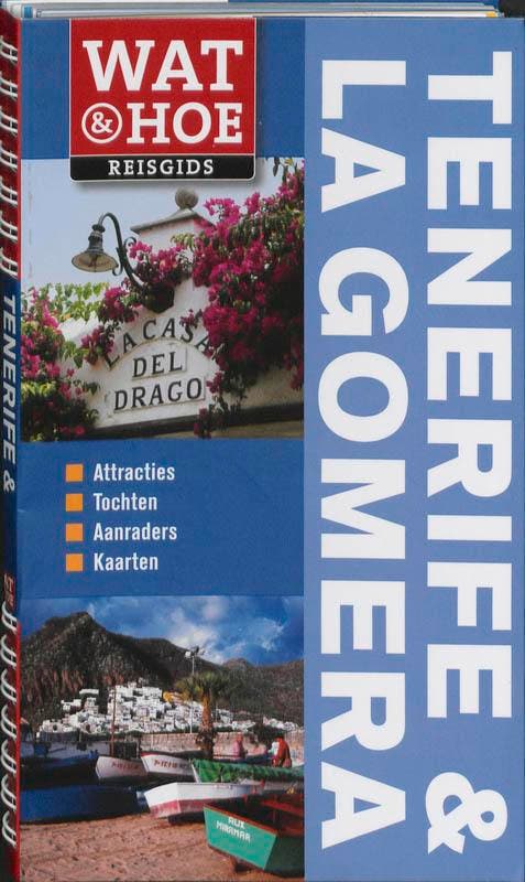 Tenerife & la Gomera / Wat & Hoe reisgids 9789021545042, Boeken, Reisgidsen, Gelezen, Verzenden