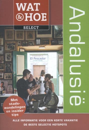 Andalusië / Wat & Hoe select 9789021563961, Boeken, Reisgidsen, Verzenden, Zo goed als nieuw