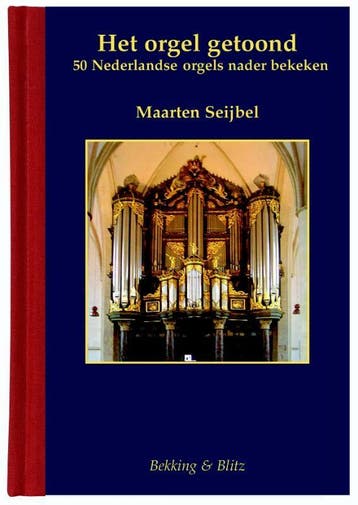 Het orgel getoond / Miniaturen reeks / 60 9789061094906, Verzenden, Gelezen, Maarten Seijbel