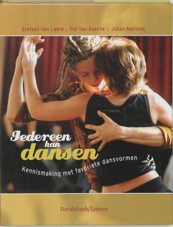 Iedereen kan dansen 9789058264091 Pol Van Assche, Verzenden, Zo goed als nieuw, Pol Van Assche