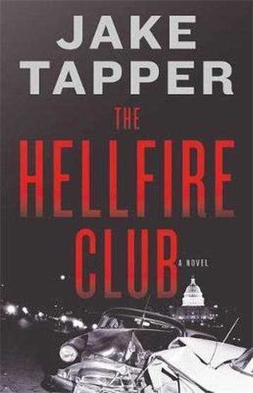 The Hellfire Club 9780316472319 Jake Tapper, Verzenden, Gelezen, Jake Tapper