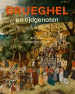 Brueghel en tijdgenoten 9789462623156 Lars Hendrikman, Verzenden, Zo goed als nieuw, Lars Hendrikman
