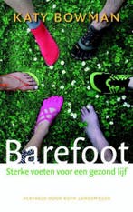 Barefoot 9789491363702 Katy Bowman, Verzenden, Zo goed als nieuw, Katy Bowman