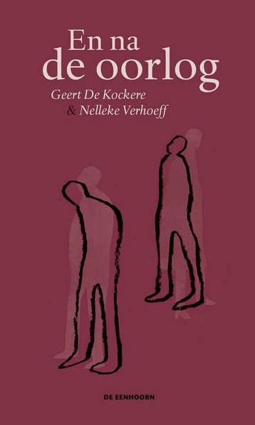 En na de oorlog 9789462913509 Geert De Kockere, Boeken, Verzenden, Zo goed als nieuw, Geert De Kockere