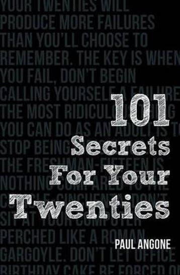 101 Secrets for Your Twenties 9780802410849 Paul Angone, Verzenden, Paul Angone
