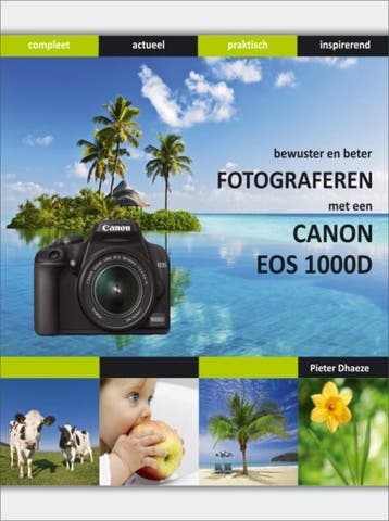 Bewuster en beter fotograferen met de Canon EOS 1000D, Verzenden, Gelezen, P. Dhaeze