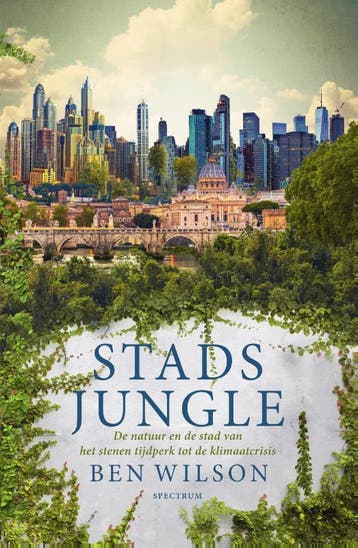 Stadsjungle 9789000378906 Ben Wilson, Verzenden, Zo goed als nieuw, Ben Wilson