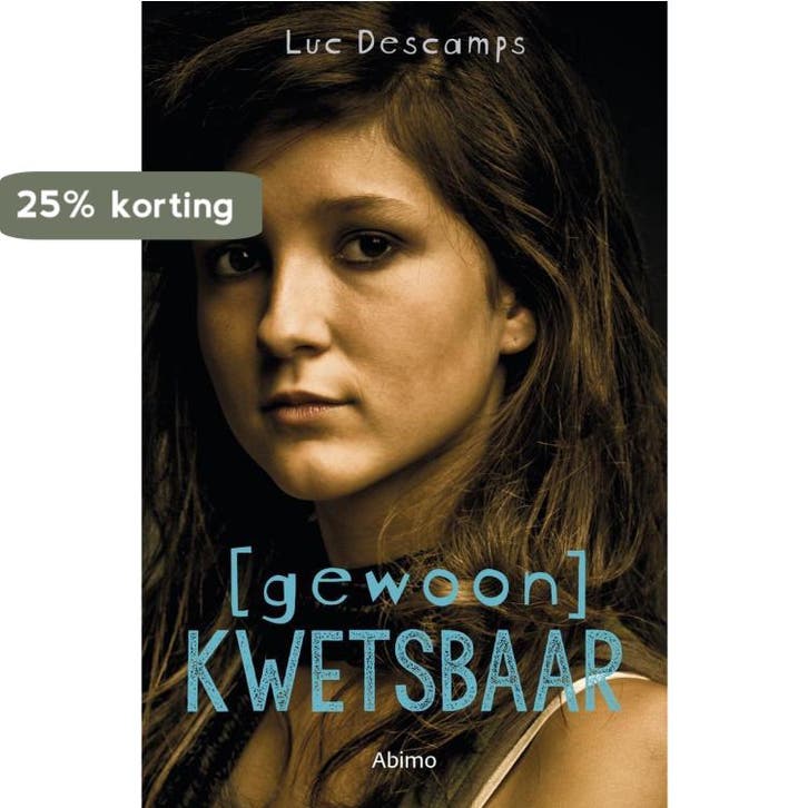 [Gewoon] kwetsbaar / Gewoon 9789462346093 Descamps Luc, Boeken, Kinderboeken | Jeugd | 13 jaar en ouder, Gelezen, Verzenden