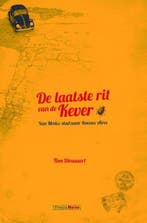 De laatste rit van de Kever 9789463182218 Tom Dieusaert, Livres, Récits de voyage, Verzenden, Tom Dieusaert