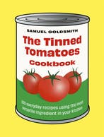 The Tinned Tomatoes Cookbook 9781761500077 Samuel Goldsmith, Verzenden, Samuel Goldsmith