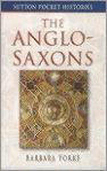 The Anglo-Saxons 9780750922203 Barbara Yorke, Verzenden, Barbara Yorke