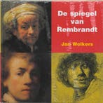 De spiegel van Rembrandt / Kinder-kunstboeken 9789040093784, Verzenden, Jan Wolkers