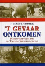 GEVAAR ONTKOMEN, T 9789033118791 J. Mastenbroek, Verzenden, Gelezen, J. Mastenbroek