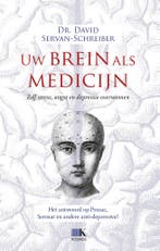 Uw brein als medicijn 9789021565248 David Servan-Schreiber, Boeken, Verzenden, Gelezen, David Servan-Schreiber