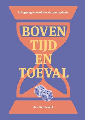 Boven Tijd En Toeval | Arie Sonneveld | Nieuw, Boeken, Verzenden, Nieuw, Arie Sonneveld