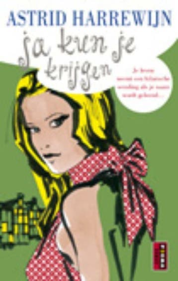 Ja kun je krijgen / Chicklit-reeks Poema Pocket, Verzenden, Astrid Harrewijn