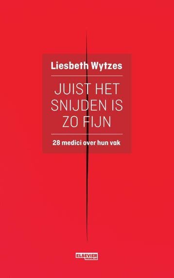 Juist het snijden is zo fijn 9789035253469 Liesbeth Wytzes, Verzenden, Liesbeth Wytzes