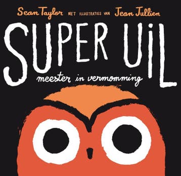 Super Uil 9789047700296 Sean Taylor, Verzenden, Gelezen, Sean Taylor