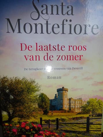 De laatste roos van de zomer Santa Montefiore 9789022592243, Verzenden, Gelezen, Santa Montefiore