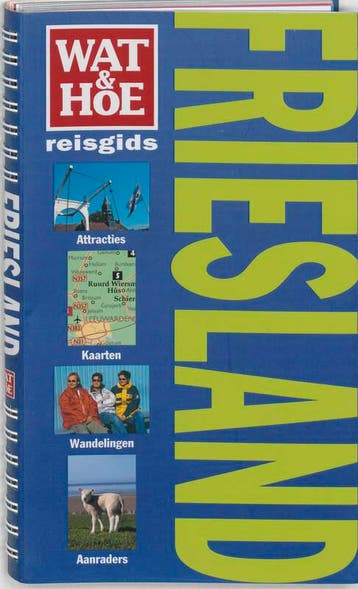 Friesland / Wat & Hoe reisgids 9789021539300 Tineke Zwijgers, Verzenden, Gelezen, Tineke Zwijgers