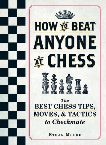 How To Beat Anyone At Chess / How to Beat Anyone at Chess, Verzenden, Ethan Moore