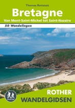 Bretagne / Rother Wandelgidsen 9789038925004, Boeken, Verzenden, Gelezen, Thomas Rettstatt
