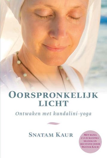 Oorspronkelijk licht 9789460151361 Snatam Kaur, Verzenden, Snatam Kaur