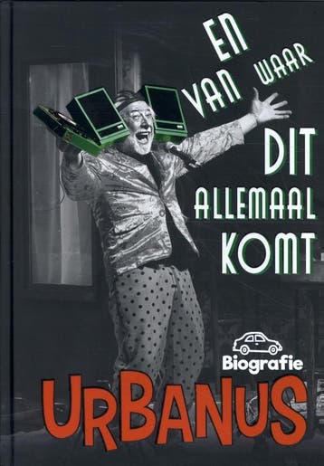En van waar dit allemaal komt 9789464364934, Verzenden, Urbain Urbanus Servranckx