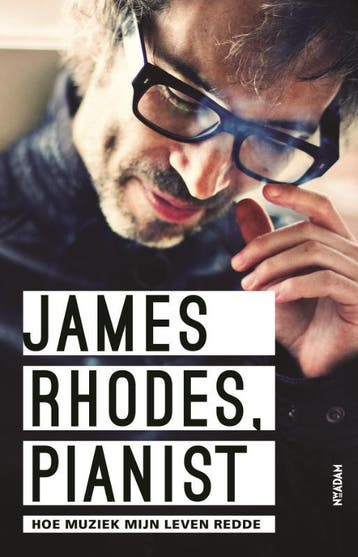 James Rhodes, pianist 9789046817964 James Rhodes, Verzenden, Gelezen, James Rhodes