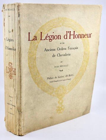 Jules RENAULT - La Légion dhonneur et les Anciens Ordres