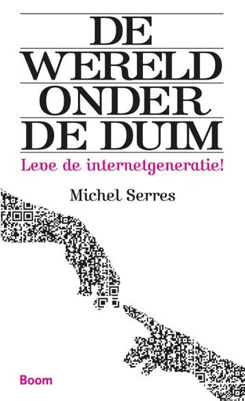 De wereld onder de duim 9789089532329 Michel Serres, Verzenden, Gelezen, Michel Serres