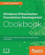 Windows Presentation Foundation Development Cookbook, Verzenden, Kunal Chowdhury