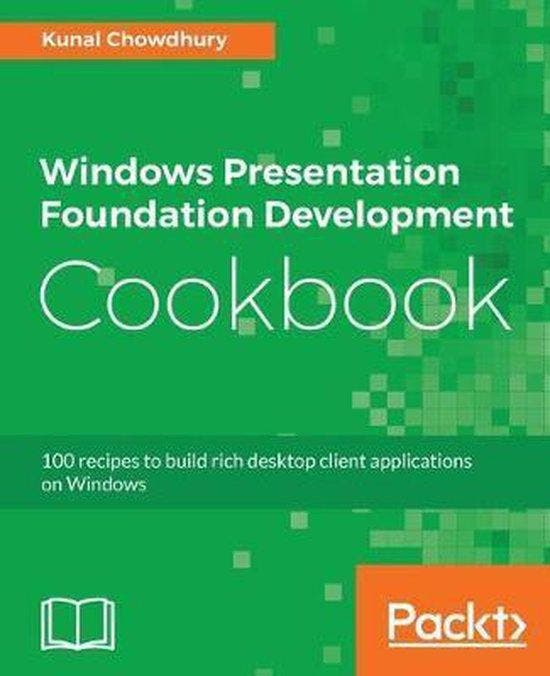 Windows Presentation Foundation Development Cookbook, Boeken, Taal | Engels, Zo goed als nieuw, Verzenden