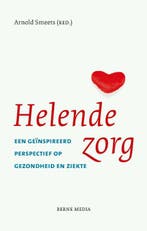 Helende zorg 9789089722546, Boeken, Verzenden, Zo goed als nieuw