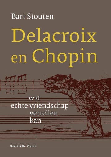 Delacroix en Chopin 9789464714944 Bart Stouten, Verzenden, Bart Stouten