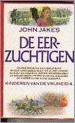 De eerzuchtigen 9789027423337 J. Jakes, Boeken, Verzenden, Gelezen, J. Jakes