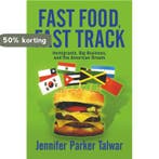 Fast Food, Fast Track 9780813341552 Jennifer Talwar, Verzenden, Jennifer Talwar