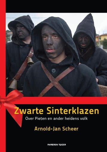 Zwarte Sinterklazen 9789067283045 Arnold-Jan Scheer, Verzenden, Zo goed als nieuw, Arnold-Jan Scheer