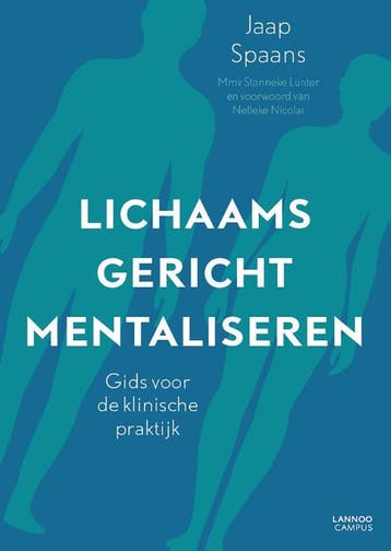 Lichaamsgericht mentaliseren 9789401473552 Jaap Spaans, Verzenden, Gelezen, Jaap Spaans