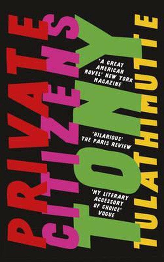 Private Citizens 9781786070517 Tony Tulathimutte, Boeken, Taal | Engels, Gelezen, Verzenden