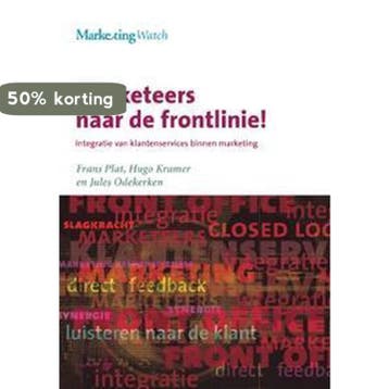 Marketeers naar de frontlinie! / MarketingWatch F. Plat, Verzenden, Gelezen, F. Plat