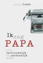 Ik zeg PAPA / Telos 9789063534905 L. Crabb, Verzenden, L. Crabb