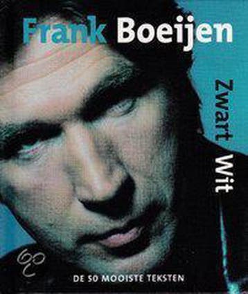 Zwart Wit. De 50 mooiste teksten 9789051088632 Frank Boeijen, Verzenden, Gelezen, Frank Boeijen
