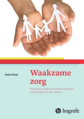 Waakzame zorg 9789492297020 Haim Omer, Verzenden, Zo goed als nieuw, Haim Omer