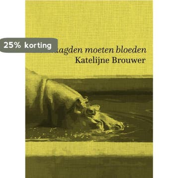De maagden moeten bloeden 9789463360272 Katelijne Brouwer, Verzenden, Gelezen, Katelijne Brouwer