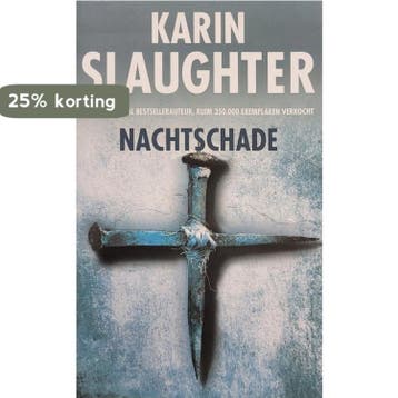 Nachtschade 9789023496915 Karin Slaughter, Boeken, Verzenden, Gelezen, Karin Slaughter