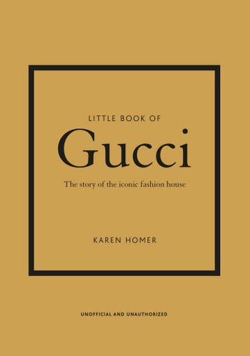 The Little Book of Gucci 9781787394582 Karen Homer, Verzenden, Karen Homer