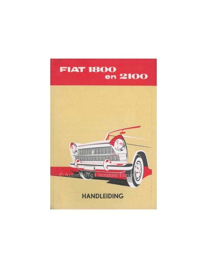 1960 FIAT 1800 & 2100 INSTRUCTIEBOEKJE NEDERLANDS, Autos : Divers, Modes d'emploi & Notices d'utilisation