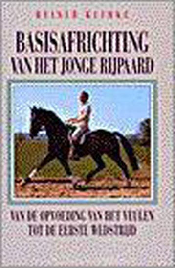 BASISAFRICHTING VAN HET JONGE RIJPAARD 9789038405124, Verzenden, Gelezen, R. Klimke